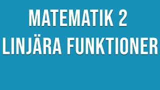 Matematik 2c  Linjära funktioner Linjens ekvation [upl. by Waldner]