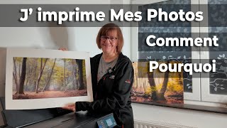 Pourquoi et Comment Jimprime Mes Photos [upl. by Mildred]