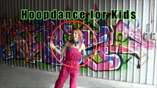 Hoopdance for Kids A Tutorial [upl. by Leventis]