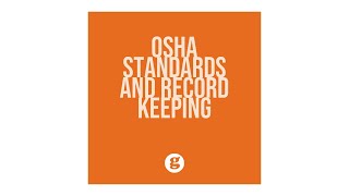 OSHA Standards and Record Keeping [upl. by Ecirbaf]