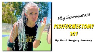 Vlog Experiment 26  Pisiformectomy 101  My Hand Surgery Journey [upl. by Leeban]