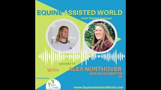 Ep 17 Alex Northover  Making Momentum [upl. by Ute]