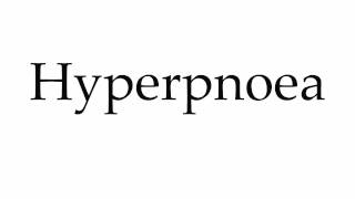 How to Pronounce Hyperpnoea [upl. by Leanna]