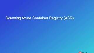 Scanning Azure Container Registry ACR [upl. by Musette]