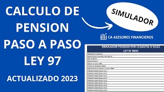 ¿Cómo calcular mi pensión IMSS ley 1997 CALCULADORA DE PENSION LEY 97 [upl. by Esinal]