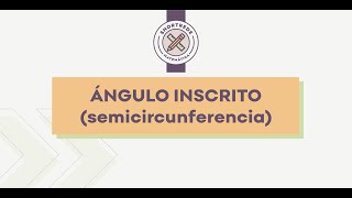 ANGULO INSCRITO EN UNA SEMICIRCUNFERENCIA [upl. by Leak]