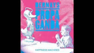 Bernays Propaganda  Happiness Machines full album [upl. by Vahe]