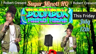 jahbreadzvevo2548 Live Performance Boombox FreeFlow Friday July 12 2024 [upl. by Akeihsat]