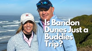 Is Bandon Just a Buddies Trip [upl. by Ecirtac55]