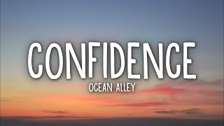 Ocean Alley  Confidence Lyrics [upl. by Meeker]