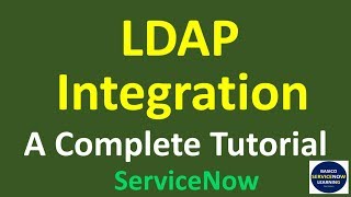 Servicenow Integration  LDAP Integration in ServiceNow Step by Step Demonstration [upl. by Aissert]