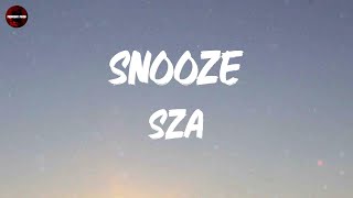 SZA  Snooze Lyrics [upl. by Ecyar]