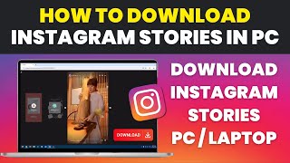 How To Download Stories on Instagram From PC [upl. by Akerboom]