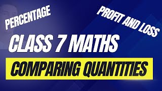 Comparing quantities Class 7 explanation  Class 7 Maths Chapter 7 comparing quantities [upl. by Fleck]