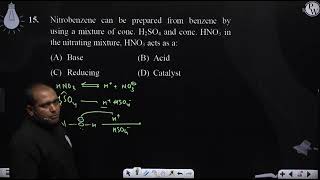 Nitrobenzene can be prepared from benzene by using a mixture of conc H2SO4 and conc HNO3 in th [upl. by Fretwell]