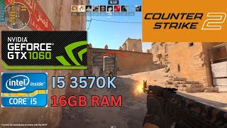 Counter Strike 2 on the i5 3570K  GTX 1060 6GB [upl. by Gerfen]