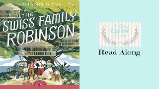 Swiss Family Robinson Chapter 9 Easy Peasy Homeschool Edition  Childrens Classic Audio Books [upl. by Dixon945]