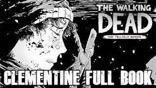 The Walking Dead CLEMENTINES RETURN FULL BOOK CLEMENTINE BOOK ONE [upl. by Winchell]