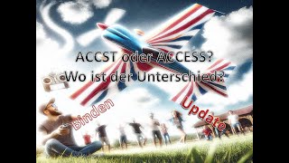 Was bedeutet ACCST und ACCESS Wo ist der Unterschied [upl. by Walburga]