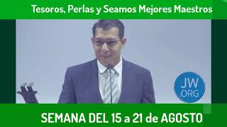 Tesoros de la biblia Busquemos Perlas Escondidas y Seamos mejore Maestros 15 a 21 de Agosto 2022 [upl. by Ambur]