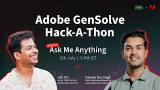 Ask Me Anything Session  GeeksforGeeks X Adobe GenSolve Hackathon Innovate to Impact [upl. by Standish]