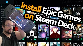 Install Epic Games content on Steam Deck [upl. by Scholz]