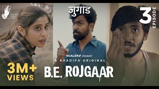 BE Rojgaar  E3  Jugaad  Marathi Web Series  SCALER  Bhadipa [upl. by Ahsinod]