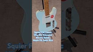 Squier FSR Classic Vibe 50s Telecaster Electric Guitar Maple FB Sonic Blue [upl. by Ahsaek]