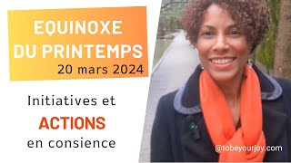 Léquinoxe du printemps  une opportunité de souvrir au nouveau et dagir sans précipitation [upl. by Afesoj]