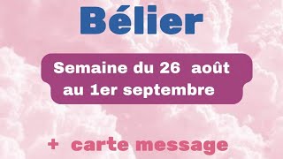 Bélier semaine du 26 août au 1er septembre [upl. by Trinity]