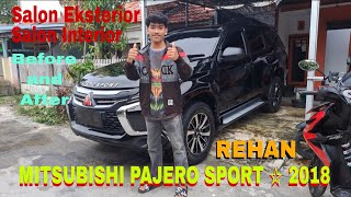 Salon Eksterior amp Interior Mobil Mitsubishi Pajero Sport 2018 Bang Beni Pekanbaru  Before and After [upl. by Marquet]