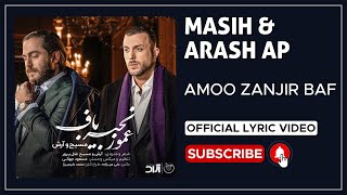 Masih amp Arash Ap  Amoo Zanjir Baf I Lyrics Video  مسیح و آرش ای پی  عمو زنجیر باف [upl. by Strephonn]