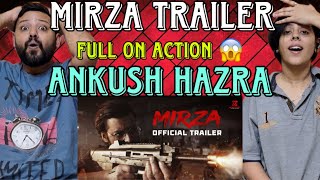 Mirza Official Trailer Reaction  Ankush Hazra  Oindrila  Kaushik Ganguly  SumeetSaahil [upl. by Anayi]