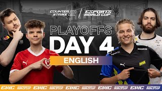 EWC CS2  Day 4  Playoffs [upl. by Hendrika]