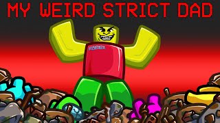 My Weird Strict Dad Mod in Among Us [upl. by Melanie444]