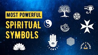 15 Most Powerful Spiritual Symbols  Their Meanings and How to Use Them [upl. by Holladay]