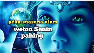 senin pahing peka suasana alam [upl. by Nolyaj]