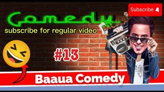 BAUAA BauaaPranks Top5 BauaaKi Comedy  part 13Bauaa Pranks [upl. by Strephon]