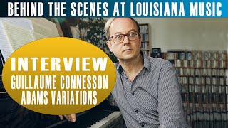 Behind the Scenes at Louisiana Music Adams Variations with Guillaume Connesson [upl. by Sheba308]