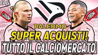 TUTTO IL MERCATO IN UN VIDEO RIVOLUZIONE DEL PALERMO EP2 [upl. by Ettenrahs75]