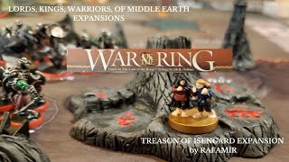 War of the Ring wLords Warriors amp Kings of Middle Earth amp Treason of Isengard 82624 [upl. by Notniv]