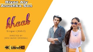 Khaab  Riyaz Aly And Anushak Sen  New Official Video Song  Desi Music Original [upl. by Keven]