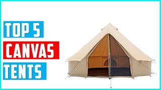 ✅Best Canvas Tents 2024  Top 5 Canvas Tents Reviews [upl. by Kistner]