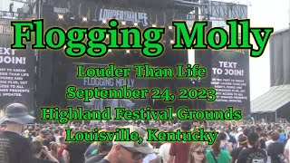 Flogging Molly  Louder Than Life 2023 in Louisville Kentucky COMPLETE SET [upl. by Tocs67]