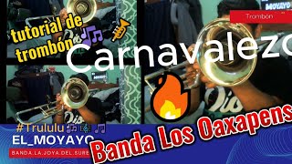 Tutorial Carnavalesco👌🎶🎺BANDA LOS OAXAPENS🔥🎶🎺cover viral carnavalesco viralvideo tutorial [upl. by Nnahoj246]