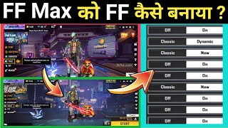 Free Fire Max Ko Free Fire Kaise Banaen  Free Fire Max ko Free Fire jaisa setting kaise Karen [upl. by Yemaj]