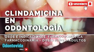 Clindamicina en Odontología [upl. by Ardnassac]