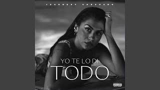 Yo Te Lo Di Todo [upl. by Anairdna]