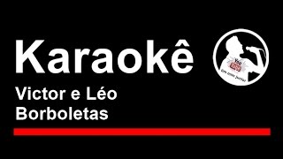 Victor e Léo Borboletas Karaoke [upl. by Damalis]