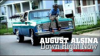 August Alsina  Down Right Now Prod By KnuckleHead [upl. by Walrath]